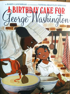 A Birthday Cake For George Washington Author Freeman Ng